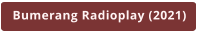 Bumerang Radioplay (2021)