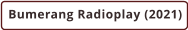 Bumerang Radioplay (2021)