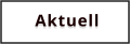 Aktuell