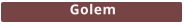Golem
